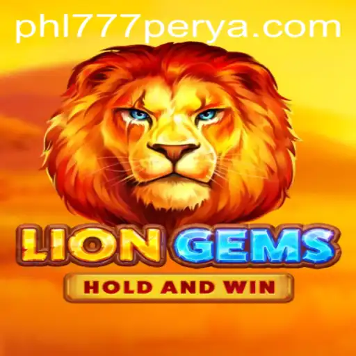 Discover the Excitement of LionGems: The Latest Gaming Sensation with 777PERYA