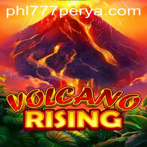 Exploring the Thrilling World of VolcanoRising with 777PERYA